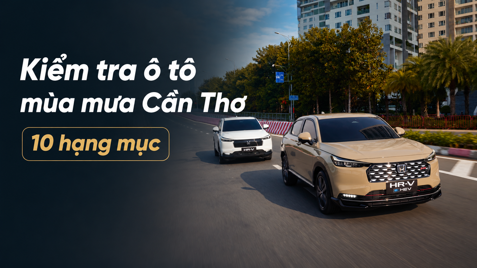 Kiểm tra ô tô mùa mưa Cần Thơ 10 hạng mục